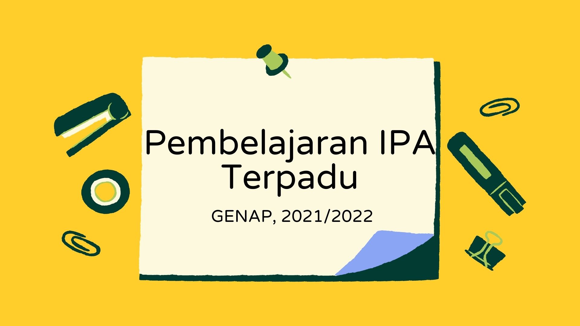 MPIPA_Pembelajaran IPA Terpadu_Genap 2021/2022