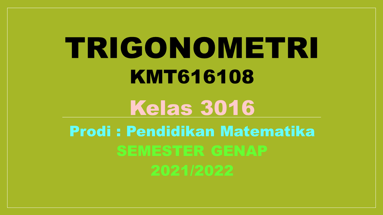 PSPM_Trigonometri_Kelas 3016_Genap_2021/2022