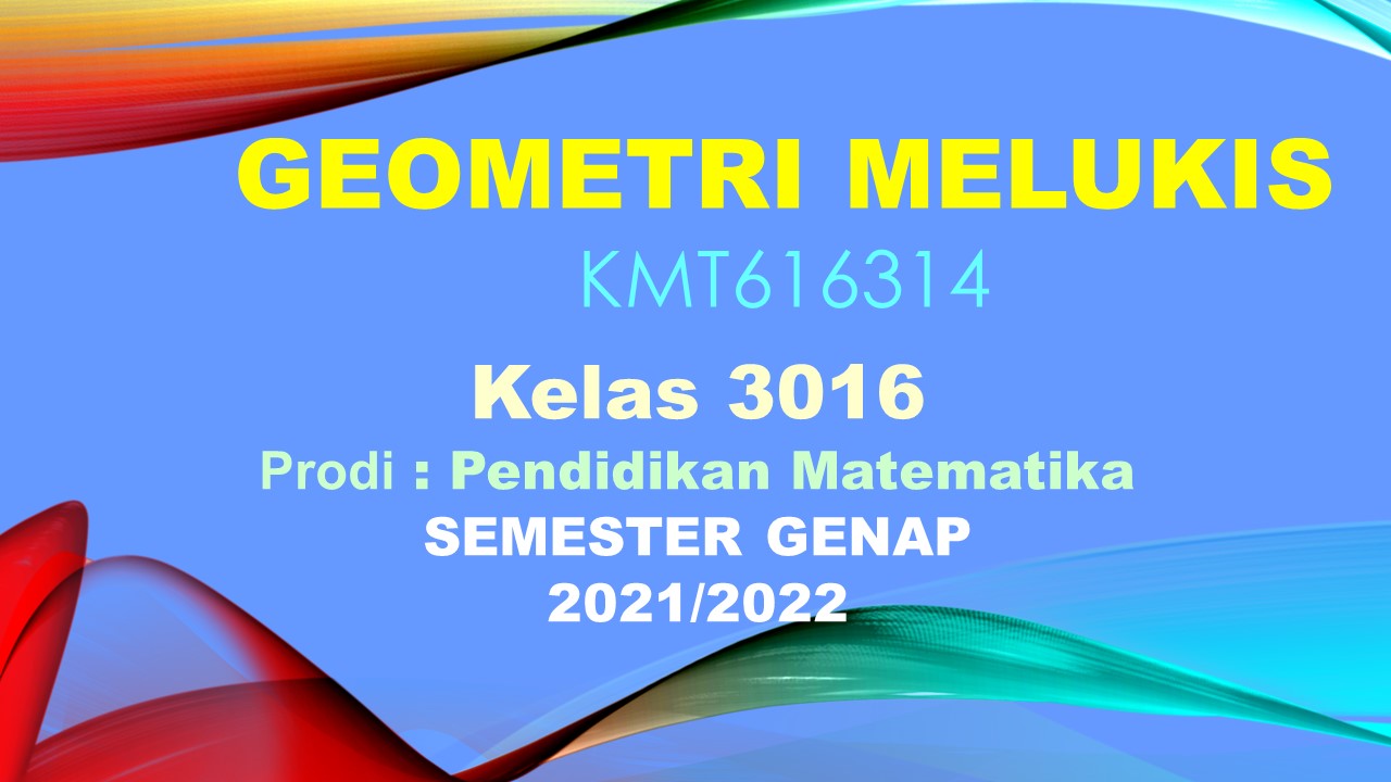 PSPM_Geometri Melukis_Kelas 3016_Genap_2021/2022