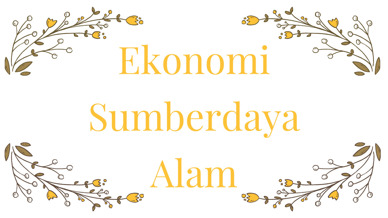 Ekonomi Sumber Daya Alam