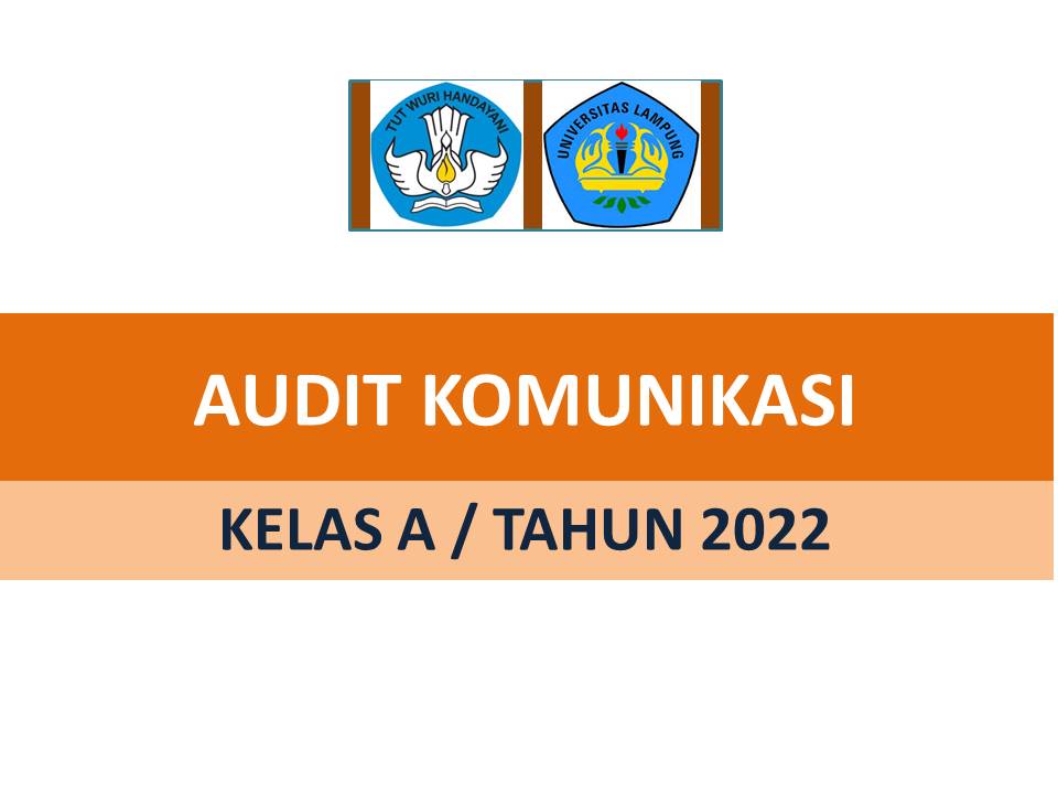 AUDIT KOMUNIKASI - A - Genap 2021-2022
