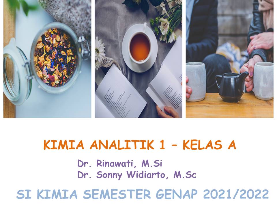 S1_Kimia Analitik 1_Kelas A_Genap_2021/2022