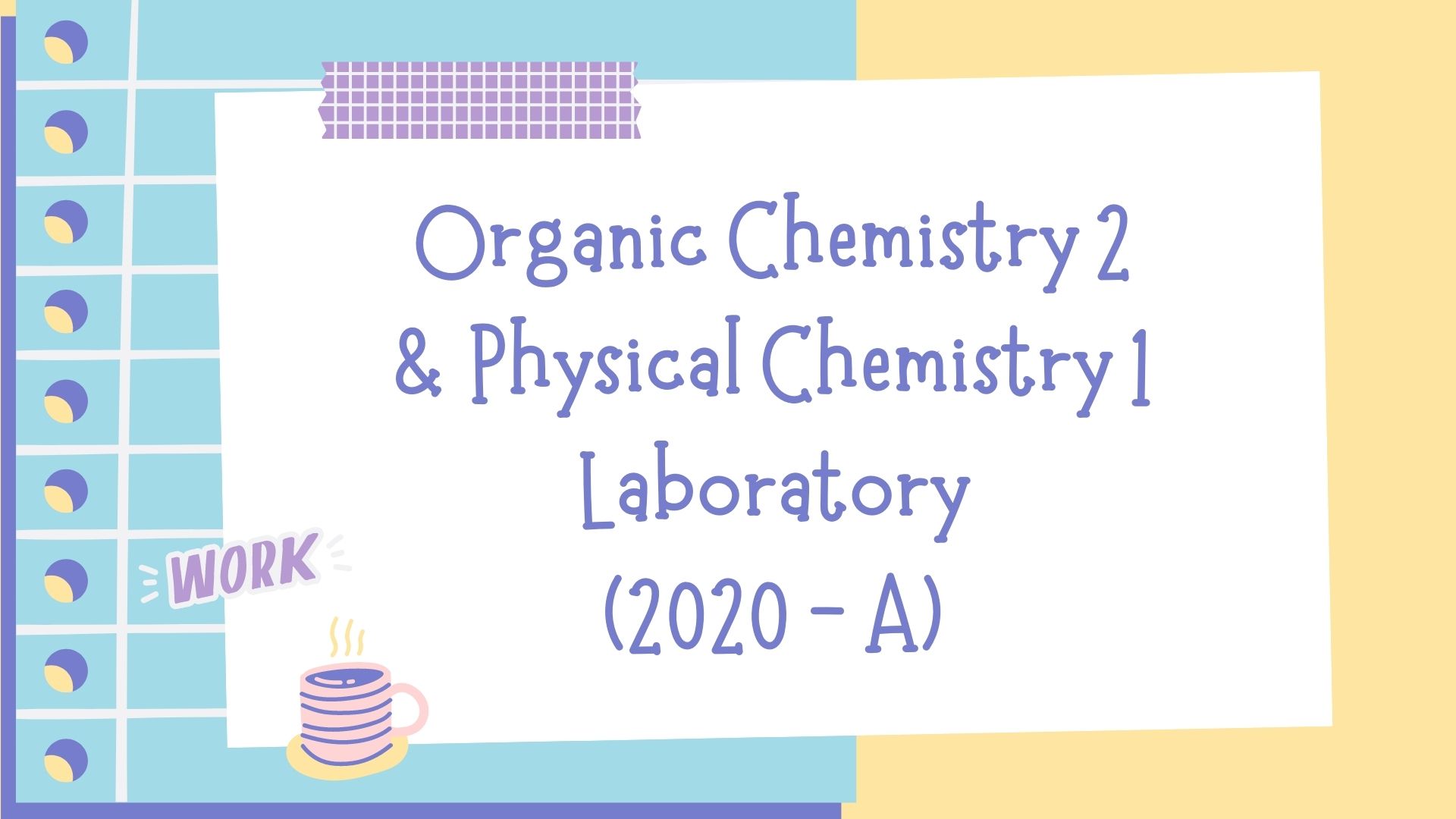 UCP_Organic Chem. 2 &amp; Physical Chem. 1 Laboratory_Class A_2nd Semester 2021/2022 