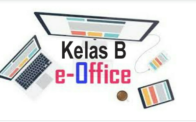 E-Office Kelas B 2021-2022