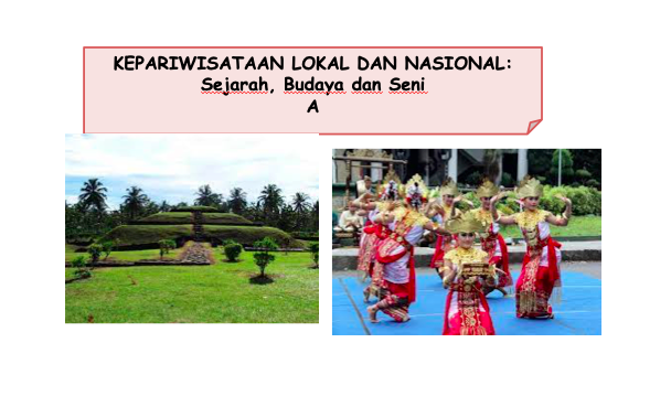 PSPS_Kepariwisataan Lokal dan Nasional: Sejarah, Seni dan Budaya_Kelas A Genap_2021/2022