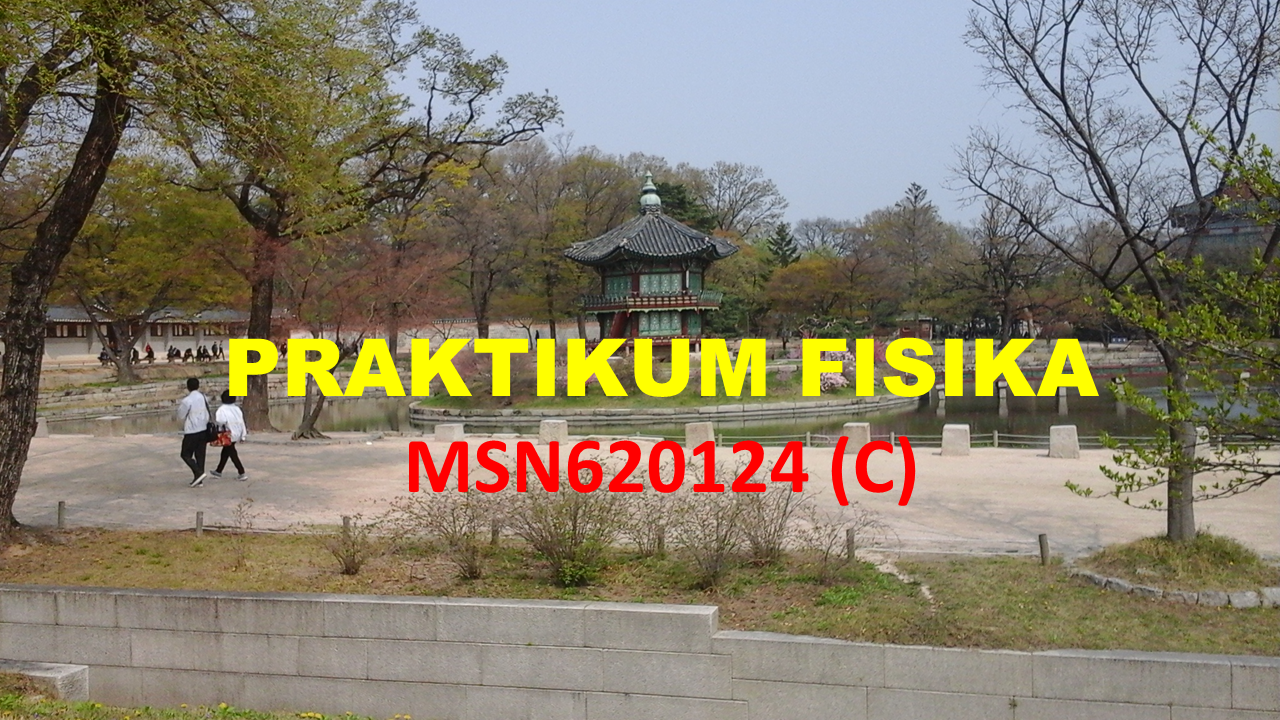 FT S1 TM-MSN620124-PRAKTIKUM FISIKA (TM21C)-Genap 2021/2022