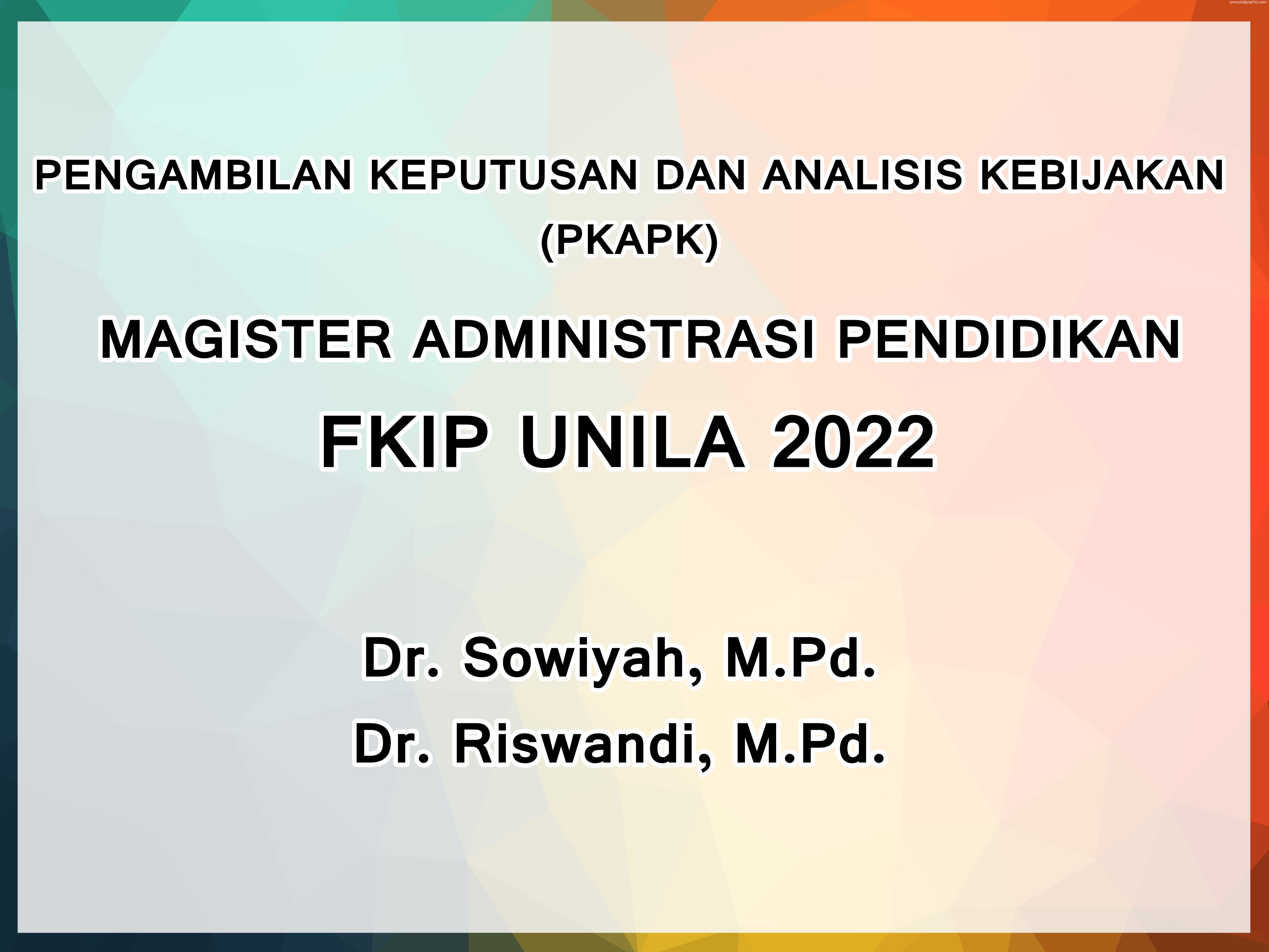 Pengambilan Keputusan dan Analisis Kebijakan (PKAPK)_ Genap 2021/2022
