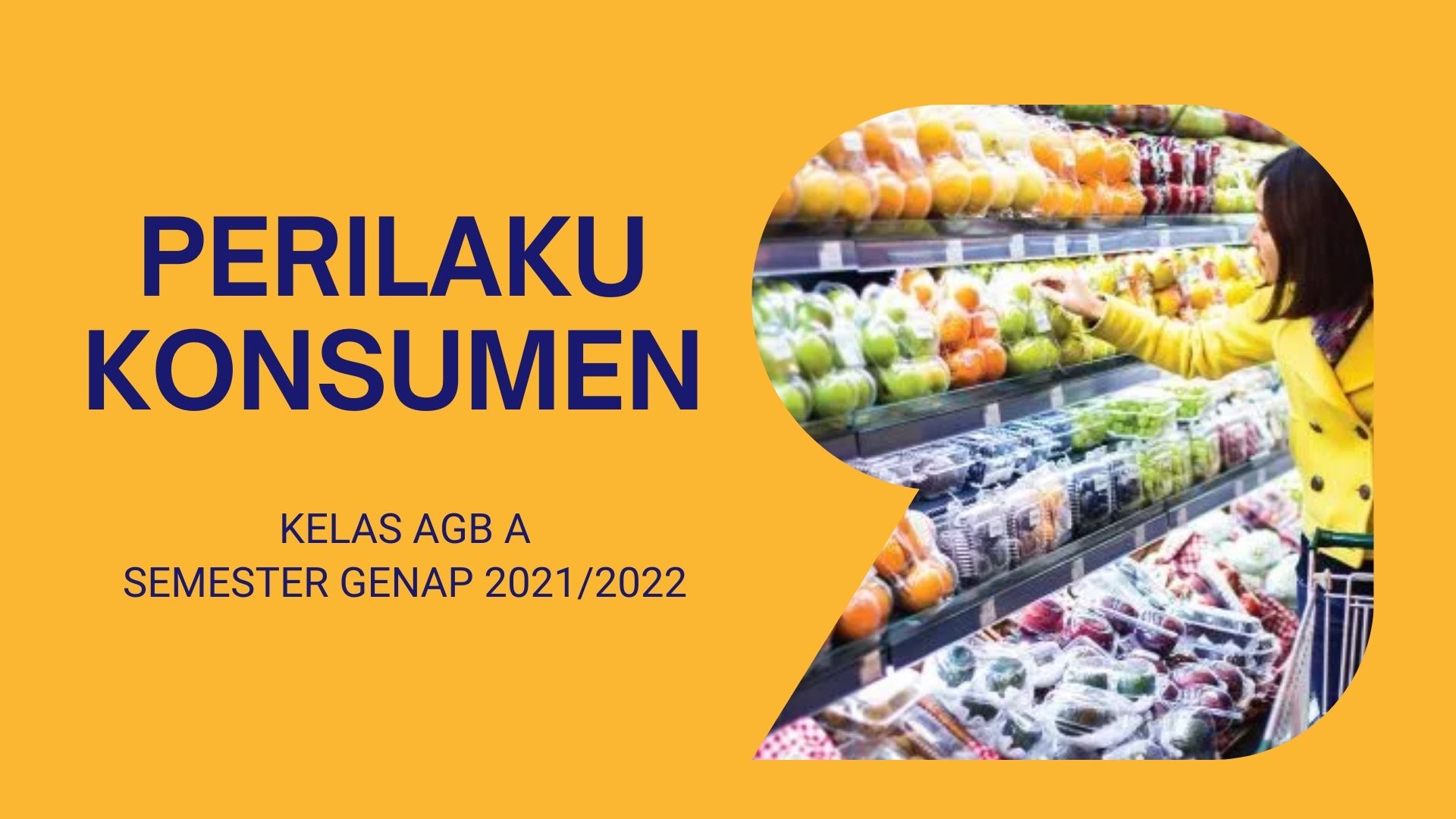 PS AGB MK PERILAKU KONSUMEN KELAS AGB A GENAP 2021/2022