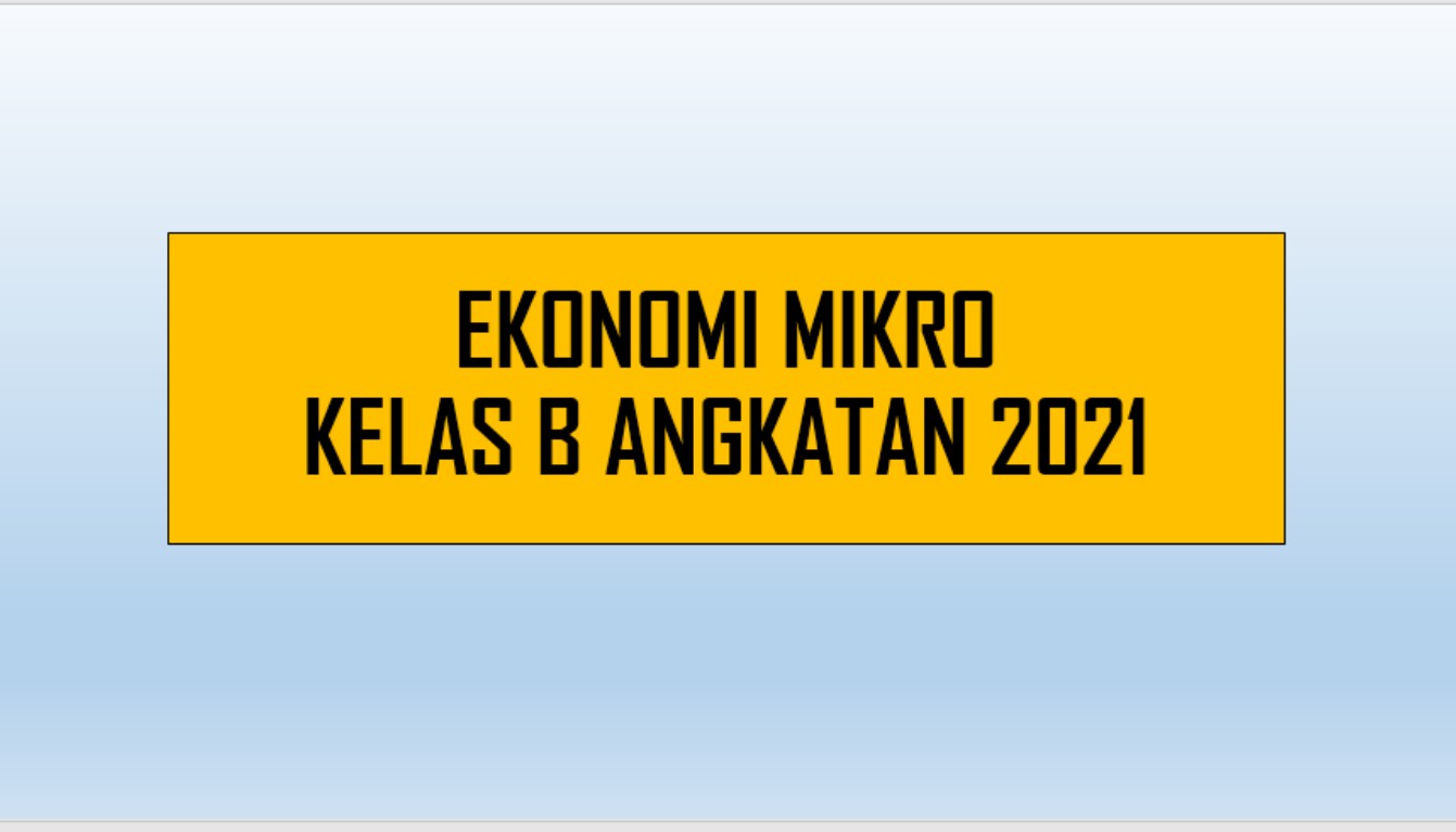 PSPE_EKONOMI MIKRO_KELAS B_GENAP_2021/2022